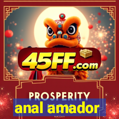 anal amador